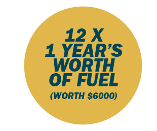 12 x 1 Year's Worth of Fuel (Worth $6000)